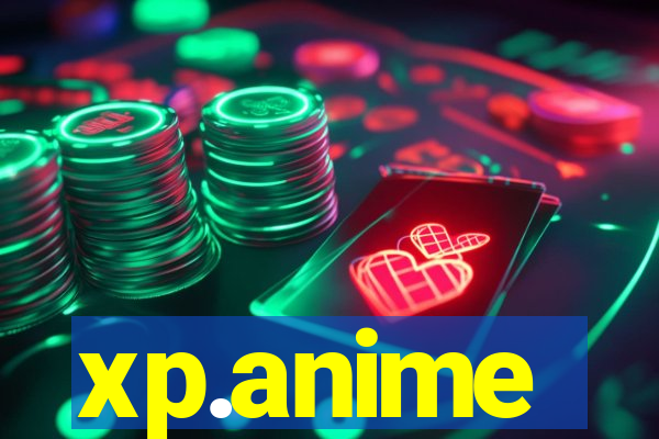 xp.anime