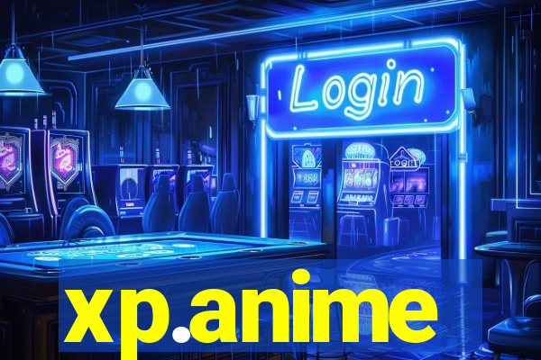 xp.anime