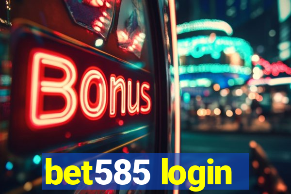 bet585 login