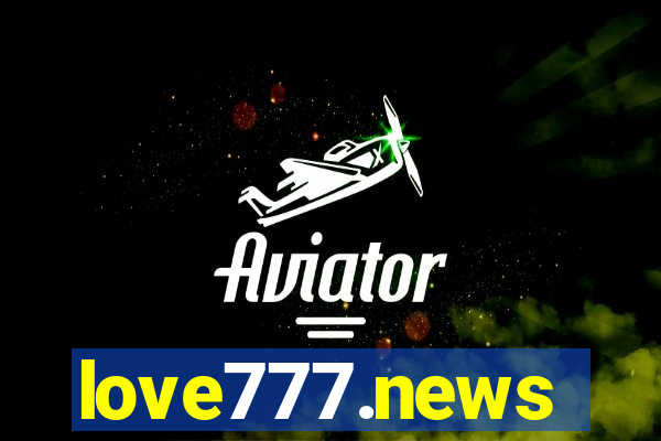 love777.news