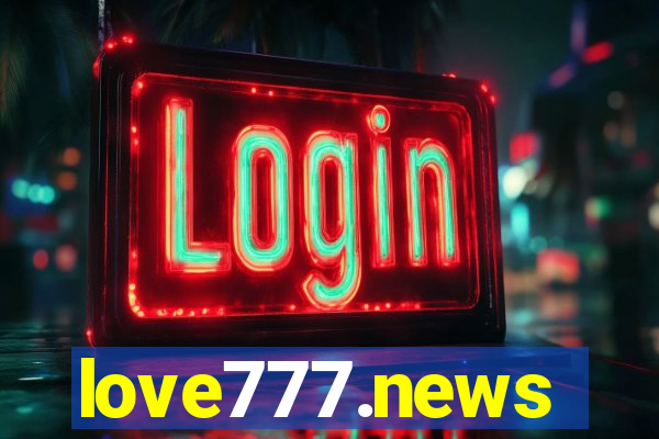 love777.news