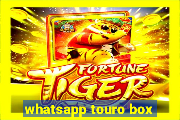 whatsapp touro box