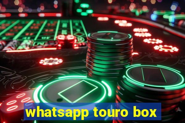 whatsapp touro box