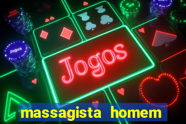 massagista homem porto alegre