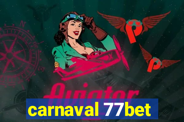 carnaval 77bet