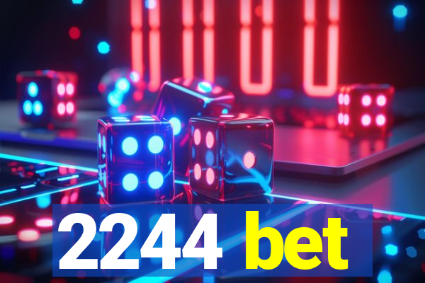 2244 bet