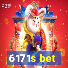 6171s bet