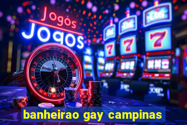 banheirao gay campinas