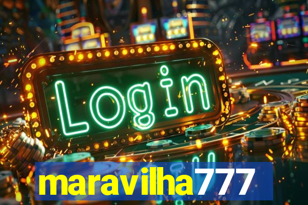 maravilha777