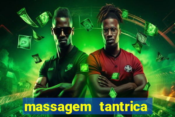 massagem tantrica perto de mim