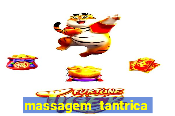 massagem tantrica perto de mim