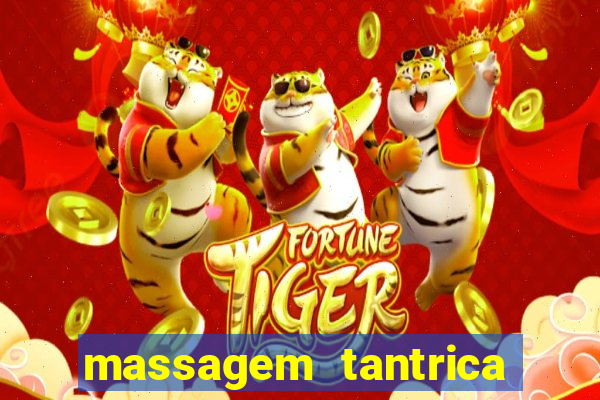 massagem tantrica perto de mim