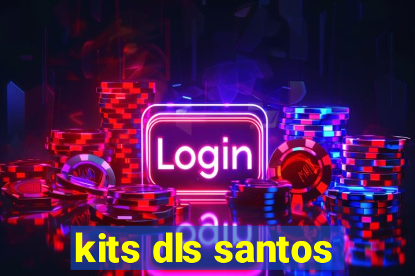 kits dls santos