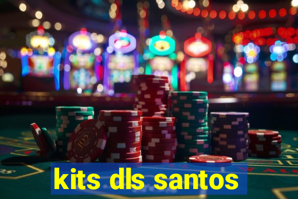 kits dls santos