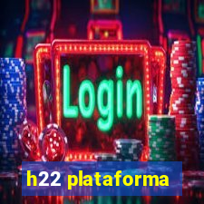 h22 plataforma