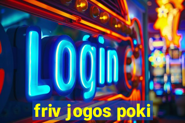 friv jogos poki