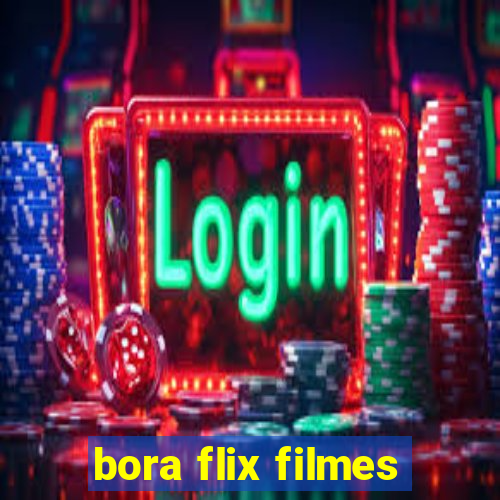 bora flix filmes