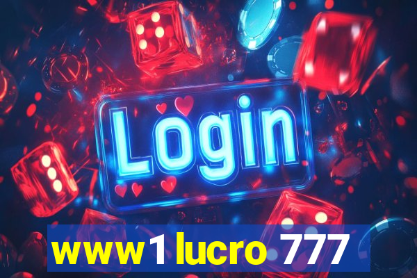 www1 lucro 777