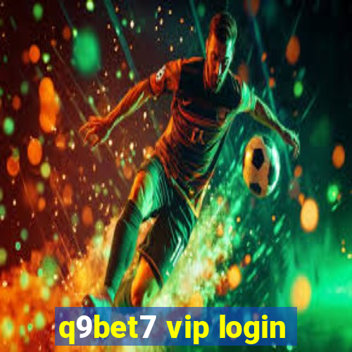 q9bet7 vip login