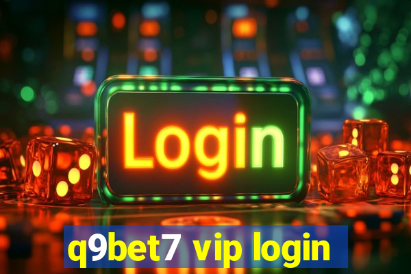 q9bet7 vip login