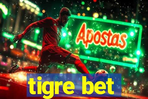 tigre bet