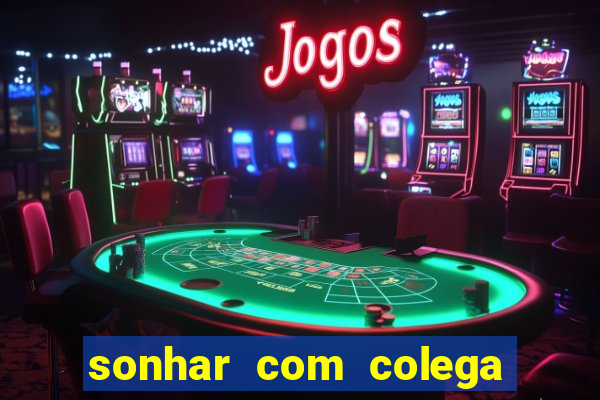 sonhar com colega de trabalho jogo do bicho