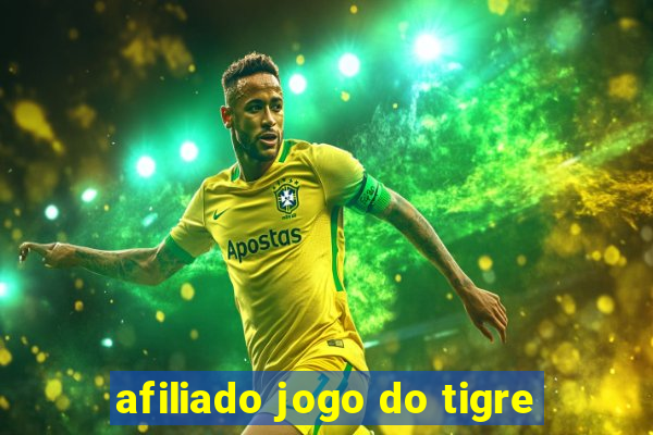 afiliado jogo do tigre