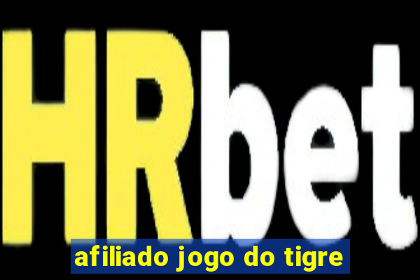 afiliado jogo do tigre