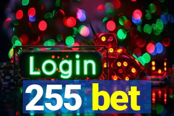 255 bet