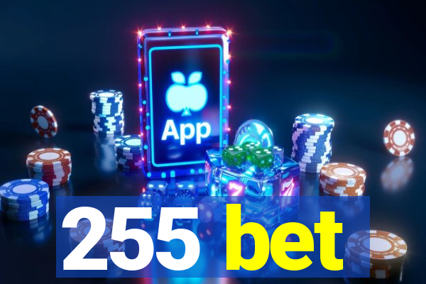 255 bet