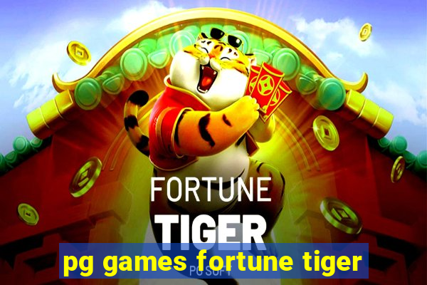 pg games fortune tiger