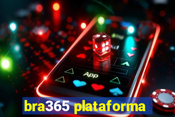 bra365 plataforma