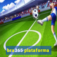 bra365 plataforma