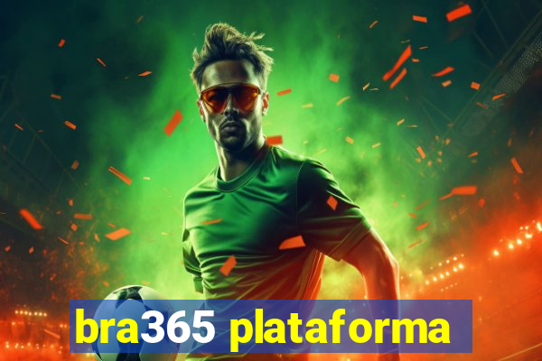 bra365 plataforma