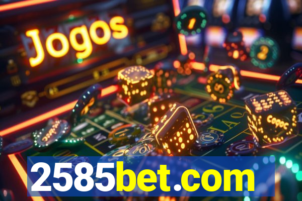 2585bet.com