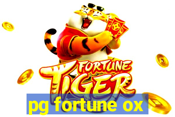 pg fortune ox