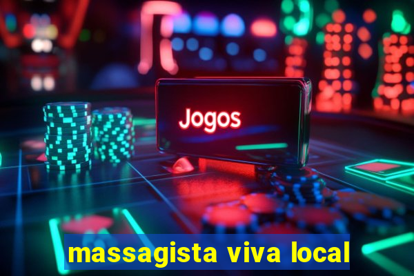 massagista viva local