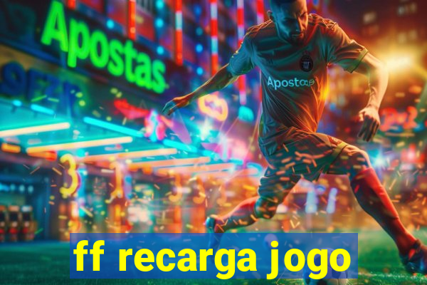 ff recarga jogo