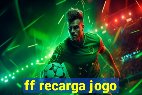 ff recarga jogo