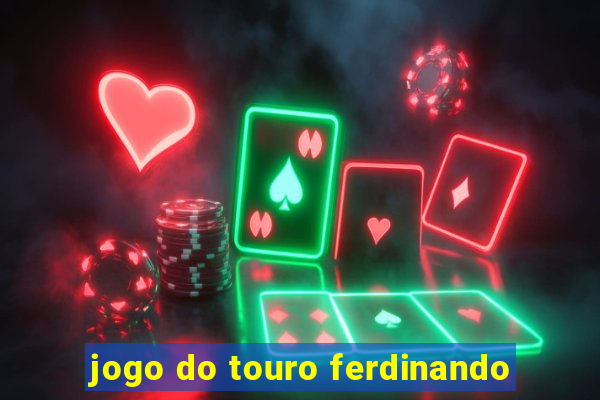 jogo do touro ferdinando