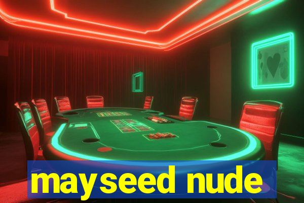 mayseed nude