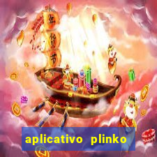 aplicativo plinko paga mesmo