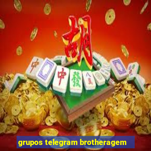 grupos telegram brotheragem