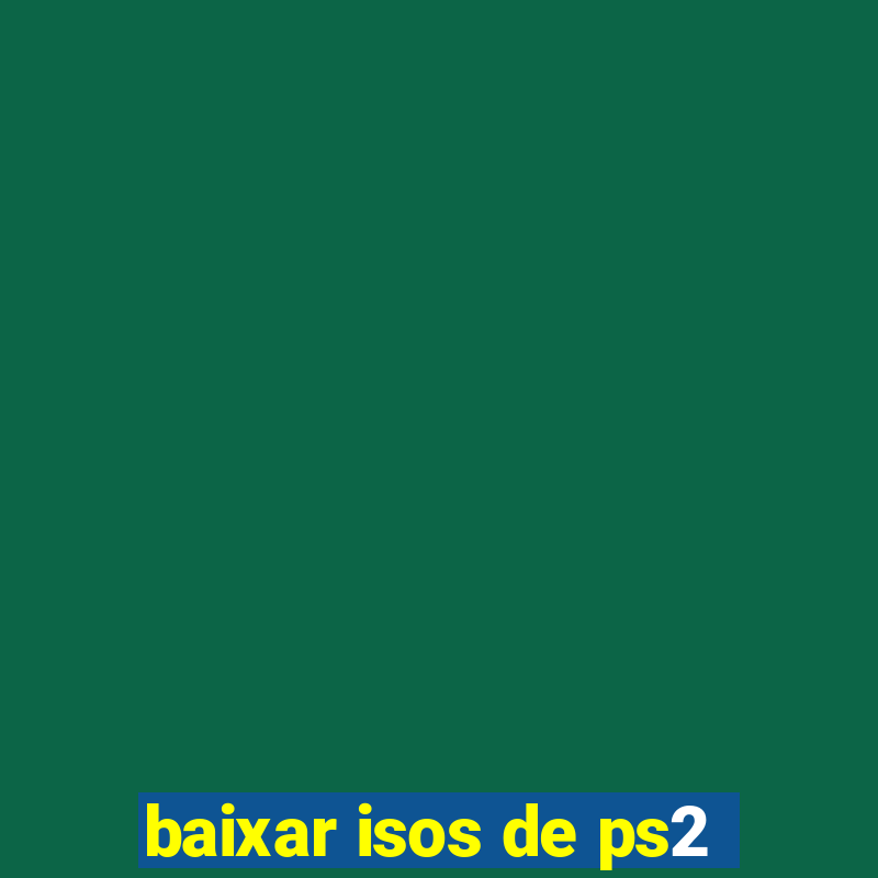 baixar isos de ps2