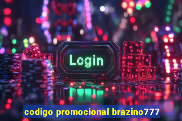 codigo promocional brazino777