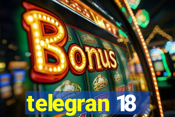 telegran 18