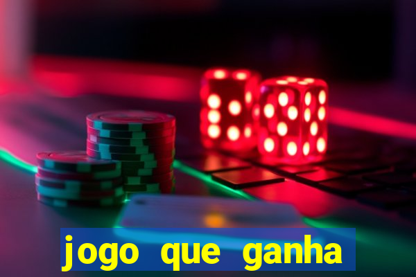 jogo que ganha dinheiro sem colocar dinheiro