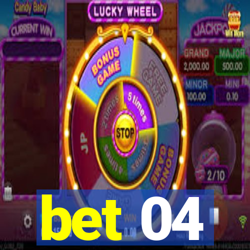 bet 04