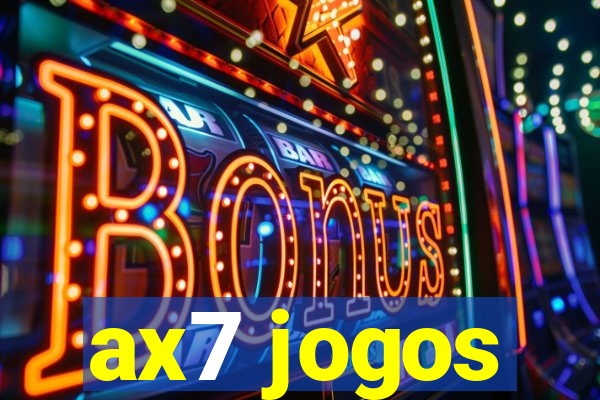 ax7 jogos