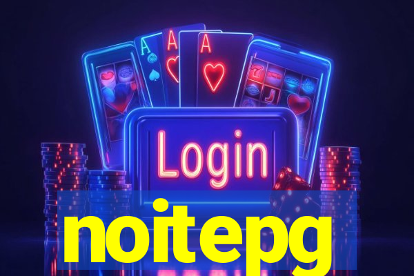 noitepg